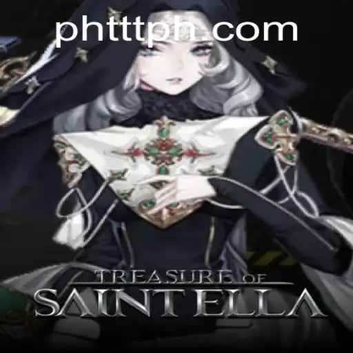 Unveiling TreasureofSaintElla: The Ultimate Adventure Awaits with PHTTT