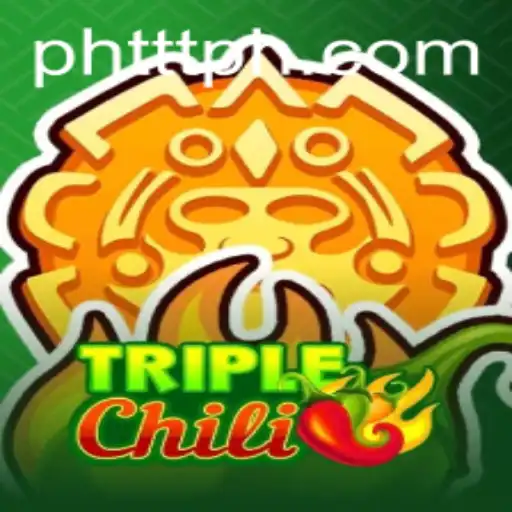 Unveiling TripleChili: The Exciting Gameplay of PHTTT